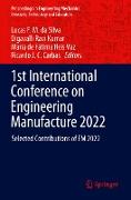 1st International Conference on Engineering Manufacture 2022