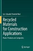 Recycled Materials for Construction Applications