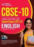 CBSE Class X 2024 Chapter and Topic-wise Solved Papers 2011 - 2023 English Language & Literature