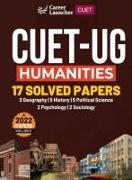 CUET-UG 2022-23 Humanities - 17 Solved Papers - (3 Geography/ 5 History/ 5 Political Science / 2 Psychology/ 2 Sociology)