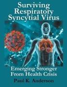 Surviving Respiratory Syncytial Virus