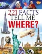 221 Facts Tell me Where