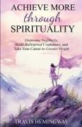 Achieve More Through Spirituality