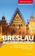 TRESCHER Reiseführer Breslau und Niederschlesien