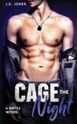 Cage the Night