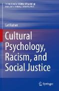 Cultural Psychology, Racism, and Social Justice