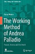 The Working Method of Andrea Palladio