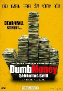 Dumb Money - Schnelles Geld