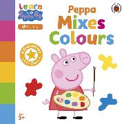 Learn with Peppa: Peppa Mixes Colours