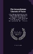 The Gerusalemme Liberata of Tasso: With Explanatory Notes on the Syntax in Obscure Passages and References to the Author's Imitations of the Ancient C