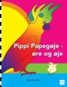 Pippi Papegøje - øre og øje