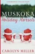 Muskoka Holiday Morsels