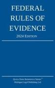 Federal Rules of Evidence, 2024 Edition