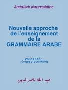 Nouvelle Approche de L'Enseignement de La Grammaire Arabe