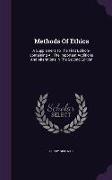 Methods of Ethics: A Supplement to the First Edition--Containing All the Important Additions and Alterations in the Second Edition