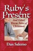 Ruby's Present and Other Warm Tales of Christmas