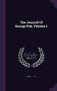 The Journal of George Fox, Volume 1