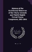 History of the Antislavery Measures of the Thirty-Seventh and Thirty-Eighth United-States Congresses, 1861-1864