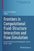 Frontiers in Computational Fluid-Structure Interaction and Flow Simulation