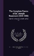 The Complete Poems of Dr. Joseph Beaumont (1615-1699): Memorial-Introduction. Psyche, Cantos I-XI