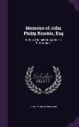 Memoirs of John Philip Kemble, Esq: With an Original Critique on His Performance
