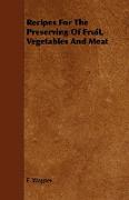 Recipes for the Preserving of Fruit, Vegetables and Meat