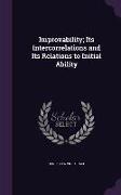 Improvability, Its Intercorrelations and Its Relations to Initial Ability