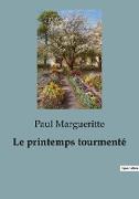 Le printemps tourmenté