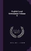 English Local Government Volume 5