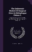 The Embryonic History of Imaginal Discs in Melophagus Ovinus L.: Together with an Account of the Earlier Stages in the Development of the Insect