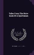 Tales from the Note-Book of a Sportsman