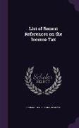 List of Recent References on the Income Tax