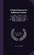 A Dutch Source for Robinson Crusoe: The Narrative of the El-Ho Sjouke Gabbes (Also Known as Henrich Texel), an Episode from the Description of the M