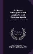 On Recent Investigations and Applications of Explosive Agents: A Lecture Delivered to the Members of