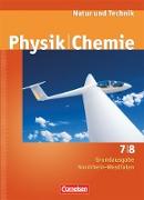 Natur und Technik - Physik/Chemie, Grundausgabe Nordrhein-Westfalen, 7./8. Schuljahr, Schülerbuch
