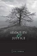 Identity and Justice