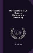 On the Influence of Signs in Mathematical Reasoning