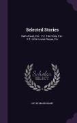 Selected Stories: Ball-Of-Suet, Etc.- V.2. the Horla, Etc.- V.3. Little Louise Roque, Etc