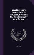 Max Hereford's Dream, Derrick Vaughan, Novelist, The Autobiography of a Slander