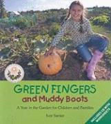 Green Fingers and Muddy Boots: A Year in the Garden for Children and Families [With CD (Audio)]