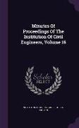 Minutes of Proceedings of the Institution of Civil Engineers, Volume 16