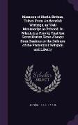 Memoirs of North-Britain, Taken from Authentick Writings, as Well Manuscript as Printed. in Which It Is Prov'd, That the Scots Nation Have Always Been