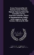 Issues Presented by Air Reserve Center Training Manual. Hearing Before the Committee on Un-American Activities, House of Representatives, Eighty-Sixth