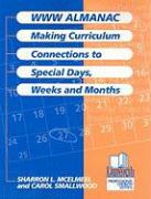 WWW Almanac: Making Curriculum Connections to Special Days, Weeks, Months