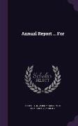 Annual Report ... for
