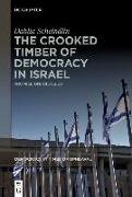 The Crooked Timber of Democracy in Israel