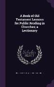 A Book of Old Testament Lessons for Public Reading in Churches, A Lectionary