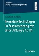 Besondere Rechtsfragen im Zusammenhang mit einer Stiftung & Co. KG