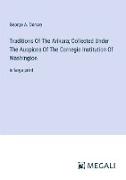 Traditions Of The Arikara, Collected Under The Auspices Of The Carnegie Institution Of Washington