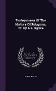 Prolegomena of the History of Religions, Tr. by A.S. Squire